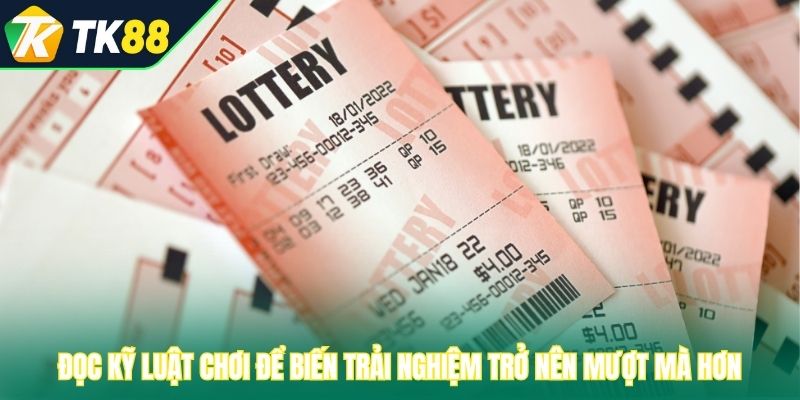 Đọc kỹ luật chơi để biến trải nghiệm trở nên mượt mà hơn