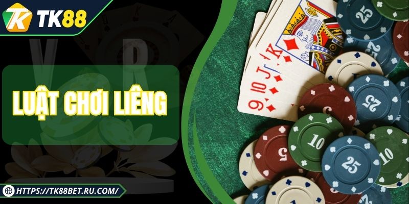 Luật Chơi Liêng Chi Tiết Và Dễ Hiểu Cho Người Mới 2025