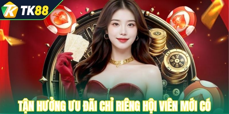 Tận hưởng ưu đãi chỉ riêng hội viên mới có